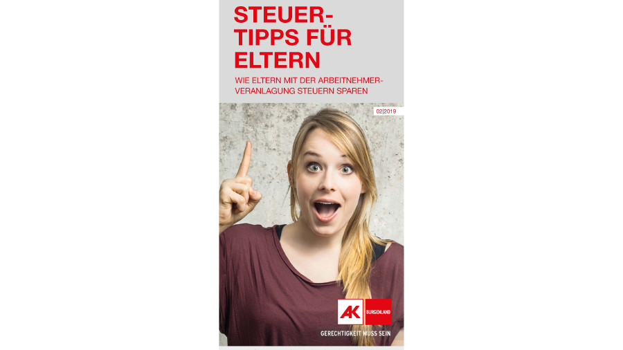 Steuertipps für Eltern © AK Burgenland, AK Burgenland Steuertipps © AK Burgenland, AK Burgenland