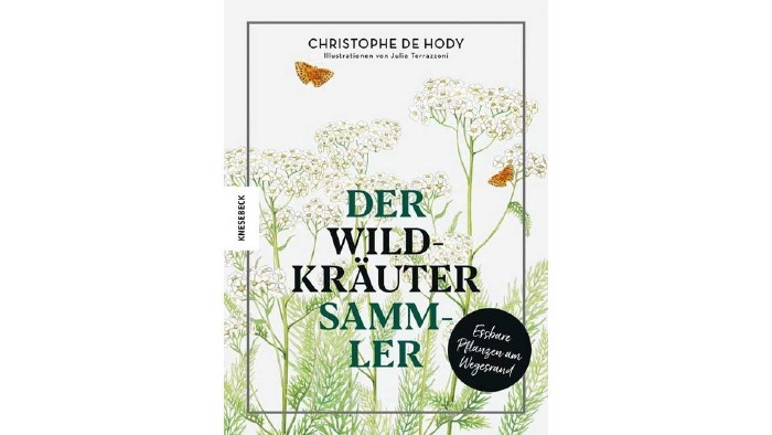 Der Wildkräutersammler © Knesebeck, Knesebeck Buchtipp © Knesebeck, Knesebeck