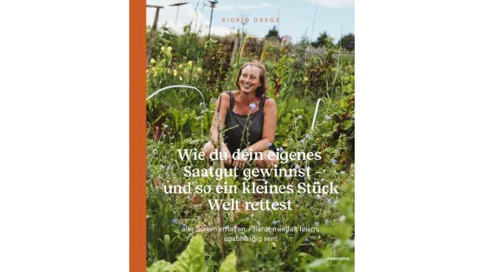 Wie du dein eigenes Saatgut gewinnst © Löwenzahn, Löwenzahn Buchtipp © Löwenzahn, Löwenzahn