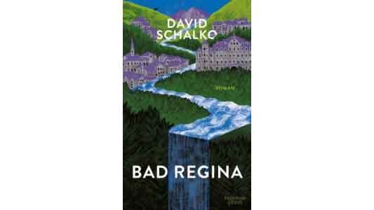 Bad Regina © Kiepenheuer & Witsch, Kiepenheuer & Witsch Buchtipp © Kiepenheuer & Witsch, Kiepenheuer & Witsch