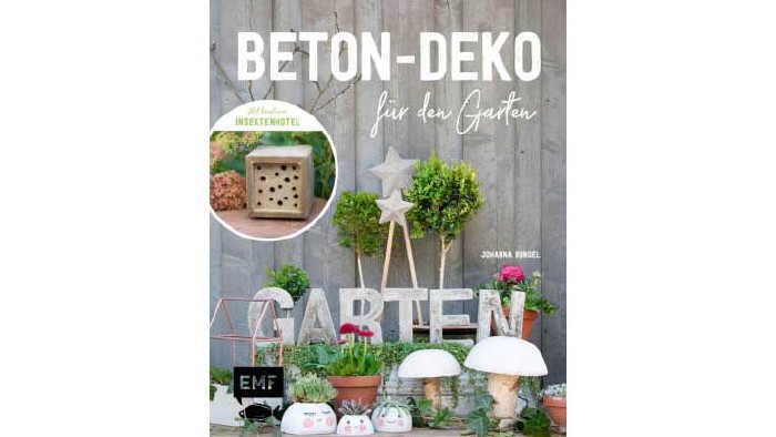 Beton Deko für den Garten © Emf Edition Michael Fischer, Emf Edition Michael Fischer Buchtipp © Emf Edition Michael Fischer, Emf Edition Michael Fischer