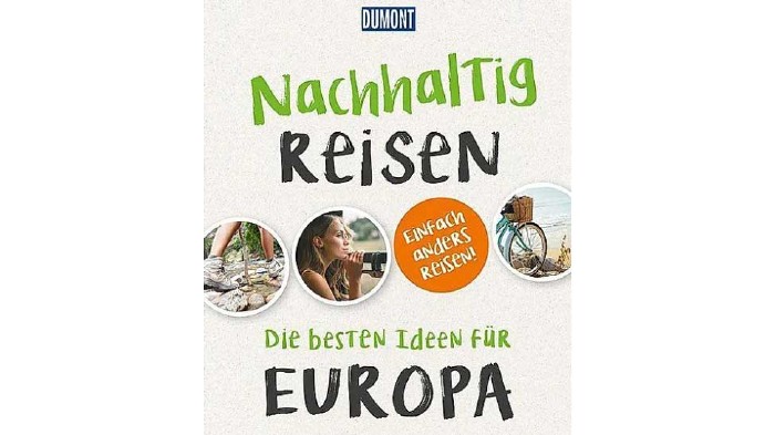 Nachhaltig Reisen © Dumont Reiseverlag, Dumont Reiseverlag Buchtipp © Dumont Reiseverlag, Dumont Reiseverlag