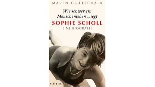 Wie schwer ein Menschenleben wiegt, Sophie Scholl © Beck, Beck Buchtipp © Beck, Beck