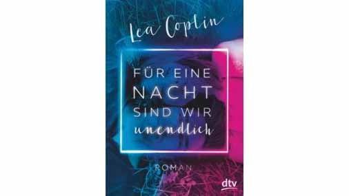 Für eine Nacht sind wir unendlich © Dtv, Dtv Buchtipp © Dtv, Dtv