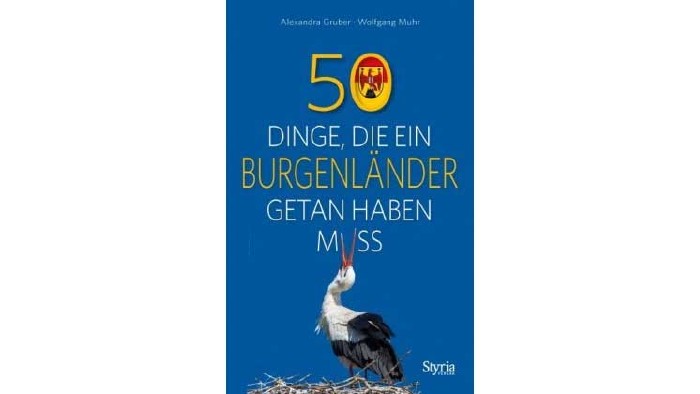 50 Dinge, die ein Burgenländer getan haben muss © Styria, Styria Buchtipp © Styria, Styria